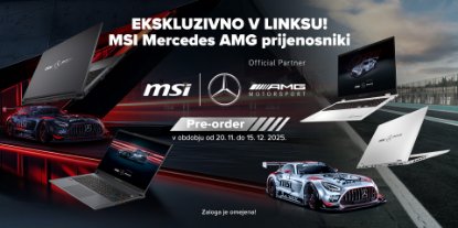 Prikažite detalje za Prednaroči MSI prenosnike Mercedes AMG Edition samo v Links-u!