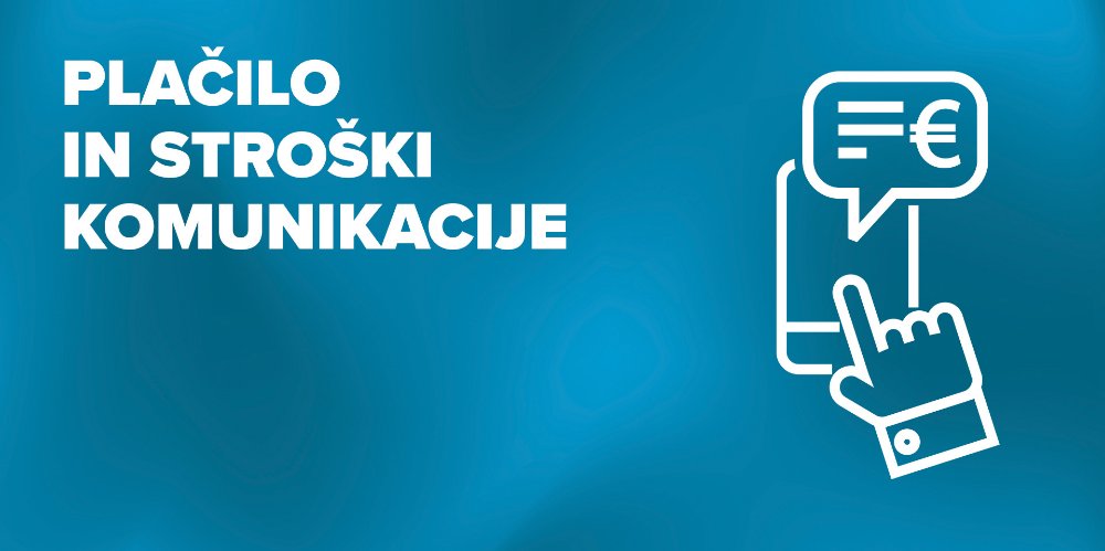 Prikažite detalje za Plačilo in stroški komunikacije