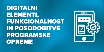 Prikažite detalje za Digitalni elementi, funkcionalnost in posodobitve programske opreme